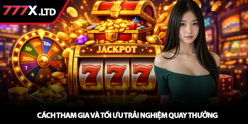 Game nổ hũ 3D – Trải nghiệm slot hiện đại tại 777x 3 Cách tham gia và tối ưu trải nghiệm quay thưởng
