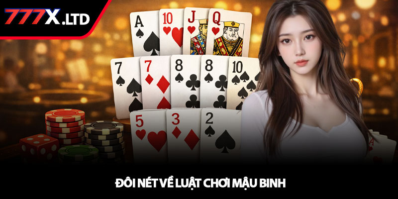 Luật chơi Mậu Binh – Dễ hiểu cho người mới bắt đầu tại 777x 2 Đôi nét về Luật chơi mậu binh